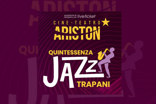 Rassegna Quintessenza Jazz a Trapani
